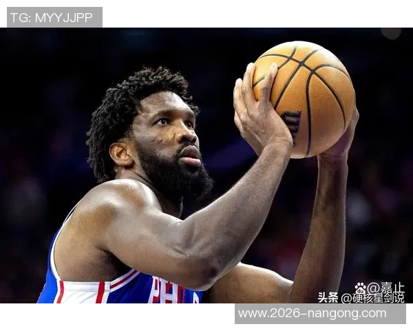 恩比德带伤砍下39分透露手指不适但伤势在逐渐好转中